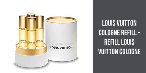 louis vuitton faq|louis vuitton refill.